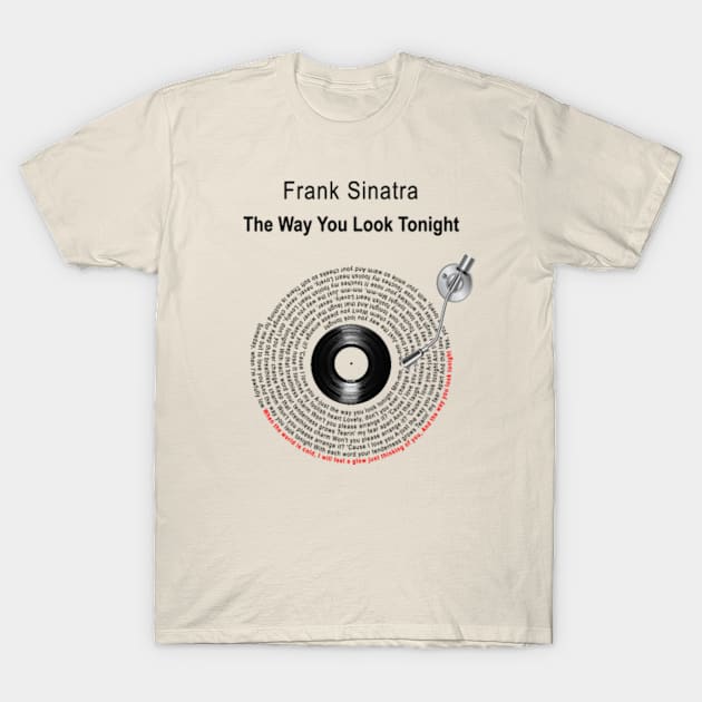 THE WAY YOU LOOK TONIGHT LYRICS ILLUSTRATIONS T-Shirt by Vansa Design